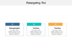 Retargeting roi ppt powerpoint presentation slides graphics example cpb