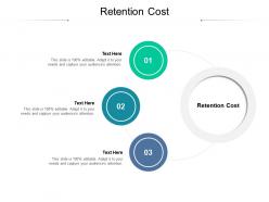 Retention cost ppt powerpoint presentation summary icons cpb