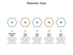 Retention days ppt powerpoint presentation gallery graphics template cpb