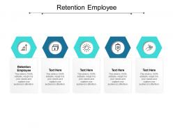 Retention employee ppt powerpoint presentation diagrams cpb