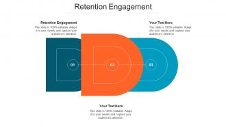 Retention Engagement Ppt Powerpoint Presentation Inspiration Icon Cpb