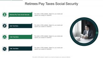 Retirees Pay Taxes Social Security In Powerpoint And Google Slides Cpb