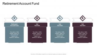 Retirement Account Fund In Powerpoint And Google Slides Cpb