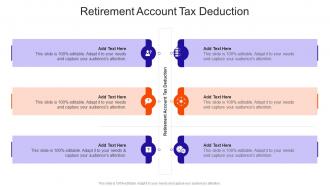 Retirement Account Tax Deduction In Powerpoint And Google Slides Cpb