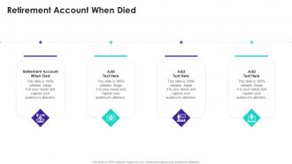Retirement Account When Died In Powerpoint And Google Slides Cpb