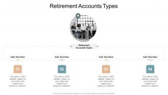 Retirement Accounts Types In Powerpoint And Google Slides Cpb