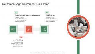 Retirement Age Retirement Calculator In Powerpoint And Google Slides Cpb
