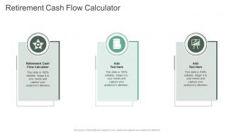 Retirement Cash Flow Calculator In Powerpoint And Google Slides Cpb