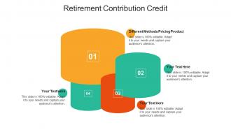 Retirement contribution credit ppt powerpoint presentation summary samples cpb