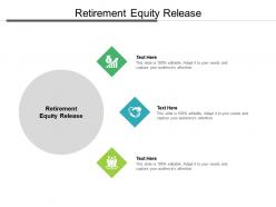 Retirement equity release ppt powerpoint presentation pictures sample cpb