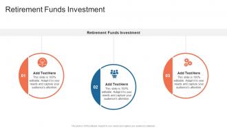 Retirement Funds Investment In Powerpoint And Google Slides Cpb