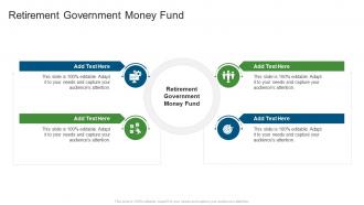 Retirement Government Money Fund In Powerpoint And Google Slides Cpb