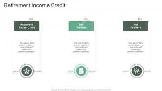 Retirement Income Credit In Powerpoint And Google Slides Cpb
