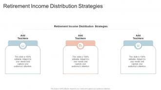 Retirement Income Distribution Strategies In Powerpoint And Google Slides Cpb