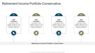 Retirement Income Portfolio Conservative In Powerpoint And Google Slides Cpb