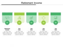 Retirement income ppt powerpoint presentation portfolio layouts cpb