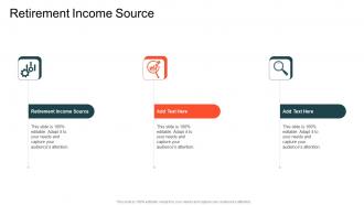 Retirement Income Source In Powerpoint And Google Slides Cpb
