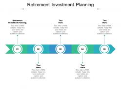 Retirement investment planning ppt powerpoint presentation styles slideshow cpb