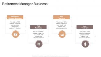 Retirement Manager Business In Powerpoint And Google Slides Cpb