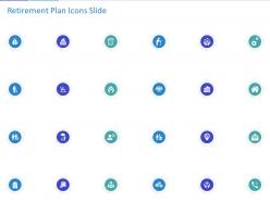 Retirement plan icons slide ppt powerpoint presentation summary visuals