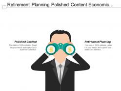 Retirement planning polished content economic decision making controlled communication