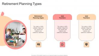 Retirement Planning Types In Powerpoint And Google Slides Cpb