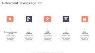 Retirement Savings Age Job In Powerpoint And Google Slides Cpb