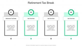 Retirement Tax Break In Powerpoint And Google Slides Cpb