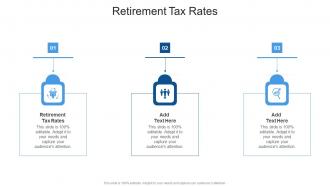 Retirement Tax Rates In Powerpoint And Google Slides Cpb