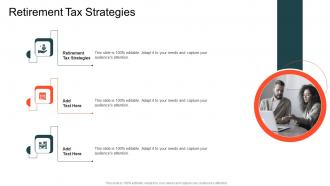 Retirement Tax Strategies In Powerpoint And Google Slides Cpb