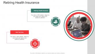 Retiring Health Insurance In Powerpoint And Google Slides Cpb