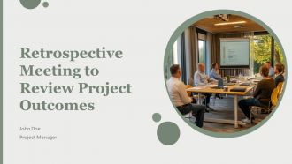 Retrospective Meeting To Review Project Outcomes PPT Summary AT Retrospective Meeting To Review Project Outcomes PPT Summary AT