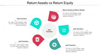 Return Assets Vs Return Equity Ppt Powerpoint Presentation Model Example Topics Cpb