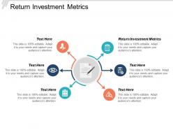 Return investment metrics ppt powerpoint presentation gallery slide download cpb