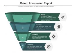 Return investment report ppt powerpoint presentation ideas samples cpb