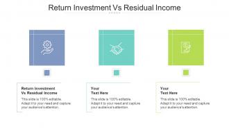 Return investment vs residual income ppt powerpoint presentation file picture cpb