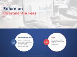 Return on investment and fees growth finance ppt powerpoint presentation portfolio layouts
