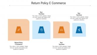 Return policy e commerce ppt powerpoint presentation professional pictures cpb