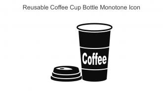 Reusable Coffee Cup Bottle Monotone Icon In Powerpoint Pptx Png And Editable Eps Format