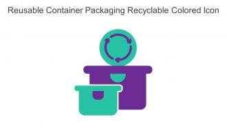 Reusable Container Packaging Recyclable Colored Icon In Powerpoint Pptx Png And Editable Eps Format