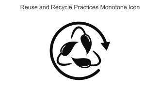 Reuse and Recycle Practices Monotone Icon in powerpoint pptx png and editable eps format