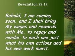 Revelation 22 12 i will give to everyone powerpoint church sermon