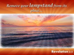 Revelation 2 5 remove your lampstand from its place powerpoint church sermon