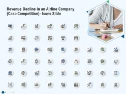 Revenue Decline In An Airline Company Case Competition Icons Slide Ppt Topics