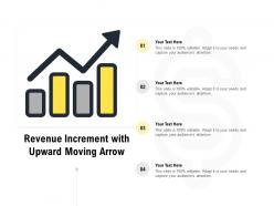 Revenue increment with upward moving arrow