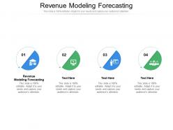 Revenue modeling forecasting ppt powerpoint presentation icon deck cpb