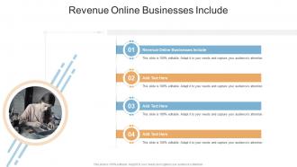 Revenue Online Businesses Include In Powerpoint And Google Slides Cpb