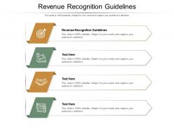 Revenue recognition guidelines ppt powerpoint presentation show designs cpb