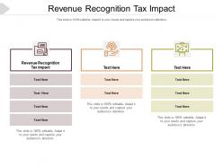 Revenue recognition tax impact ppt powerpoint presentation inspiration vector cpb