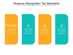 Revenue recognition tax standards ppt powerpoint presentation gallery guide cpb